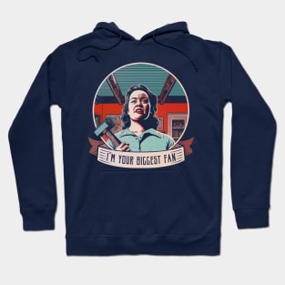 I'm your biggest fan Hoodie